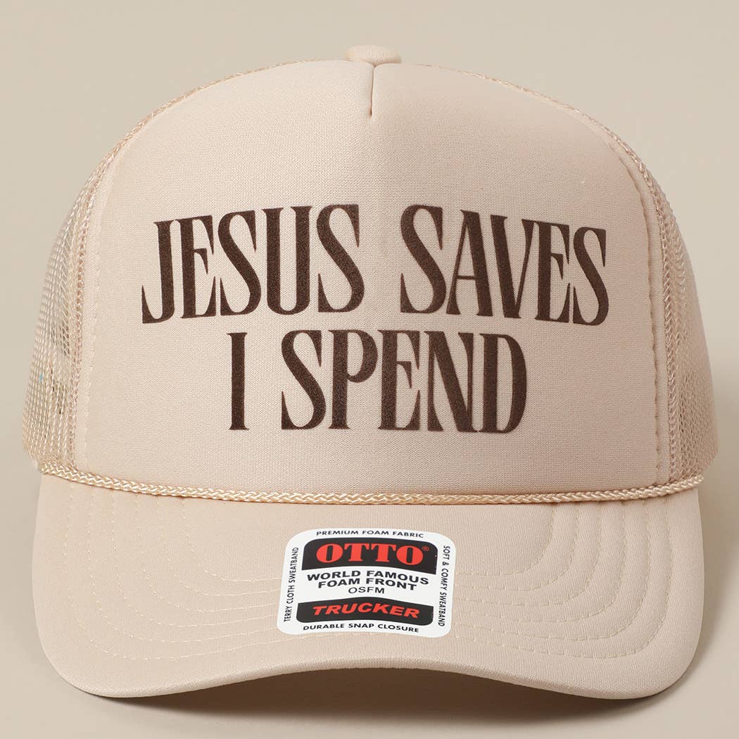 JESUS SAVES I SPEND Text Mesh Back Trucker Hat