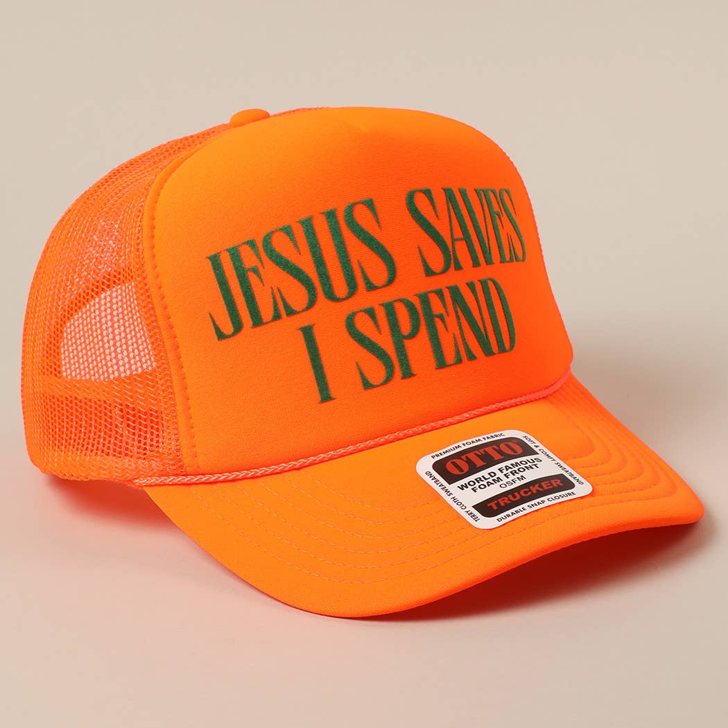 JESUS SAVES I SPEND Text Mesh Back Trucker Hat