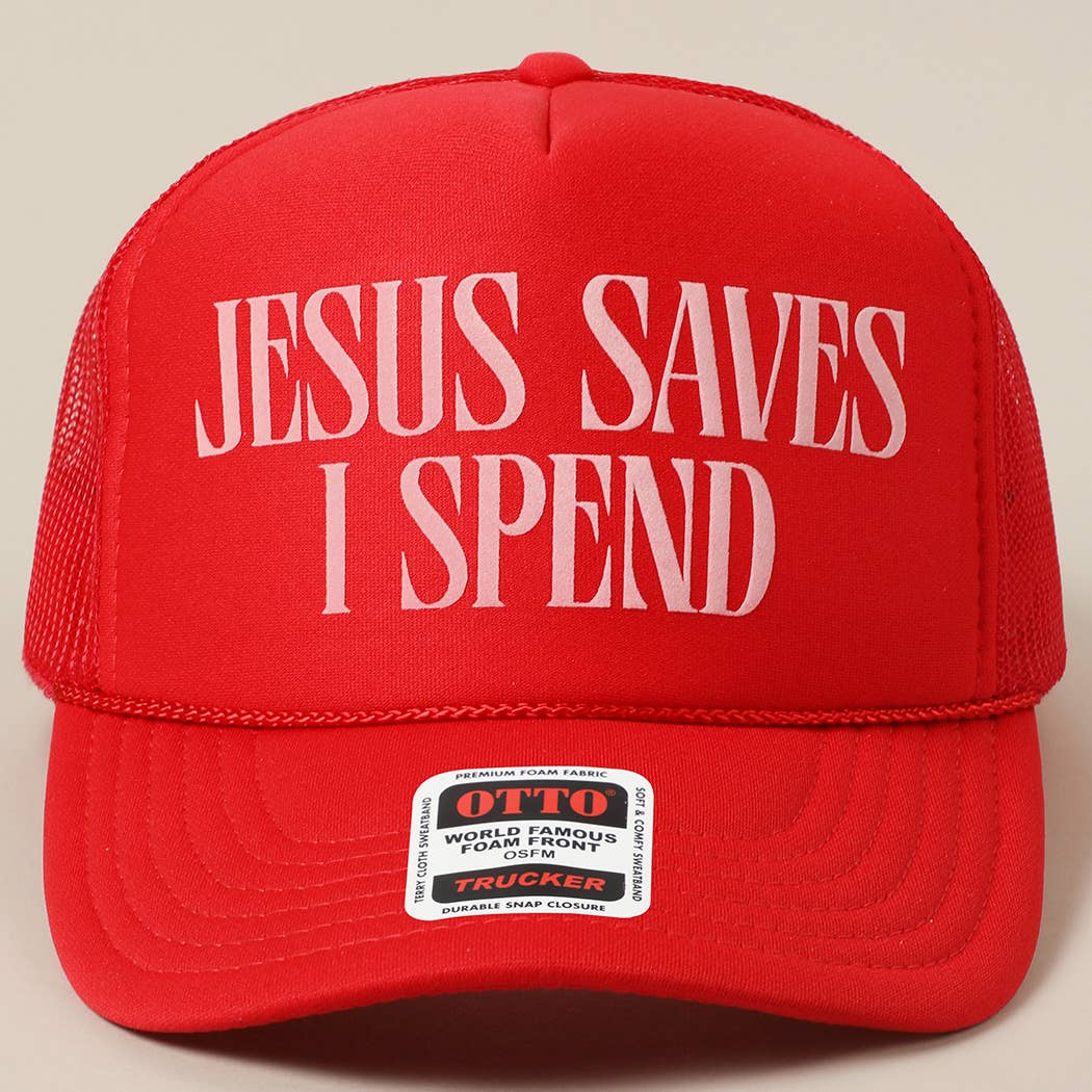 JESUS SAVES I SPEND Text Mesh Back Trucker Hat