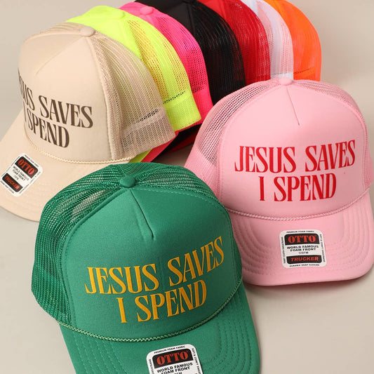JESUS SAVES I SPEND Text Mesh Back Trucker Hat